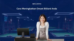 Cara Meningkatkan Omzet BilliardPOS